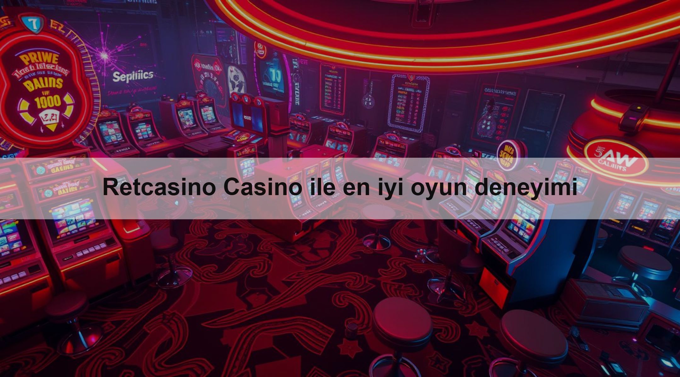 Retcasino Casino ile en iyi oyun deneyimi