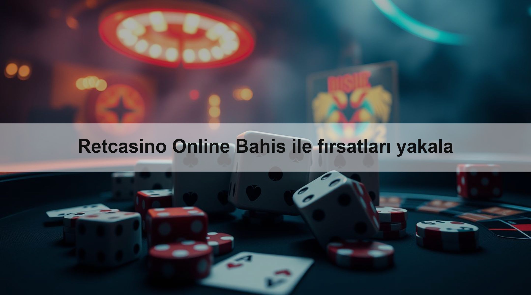 Retcasino Online Bahis ile fırsatları yakala