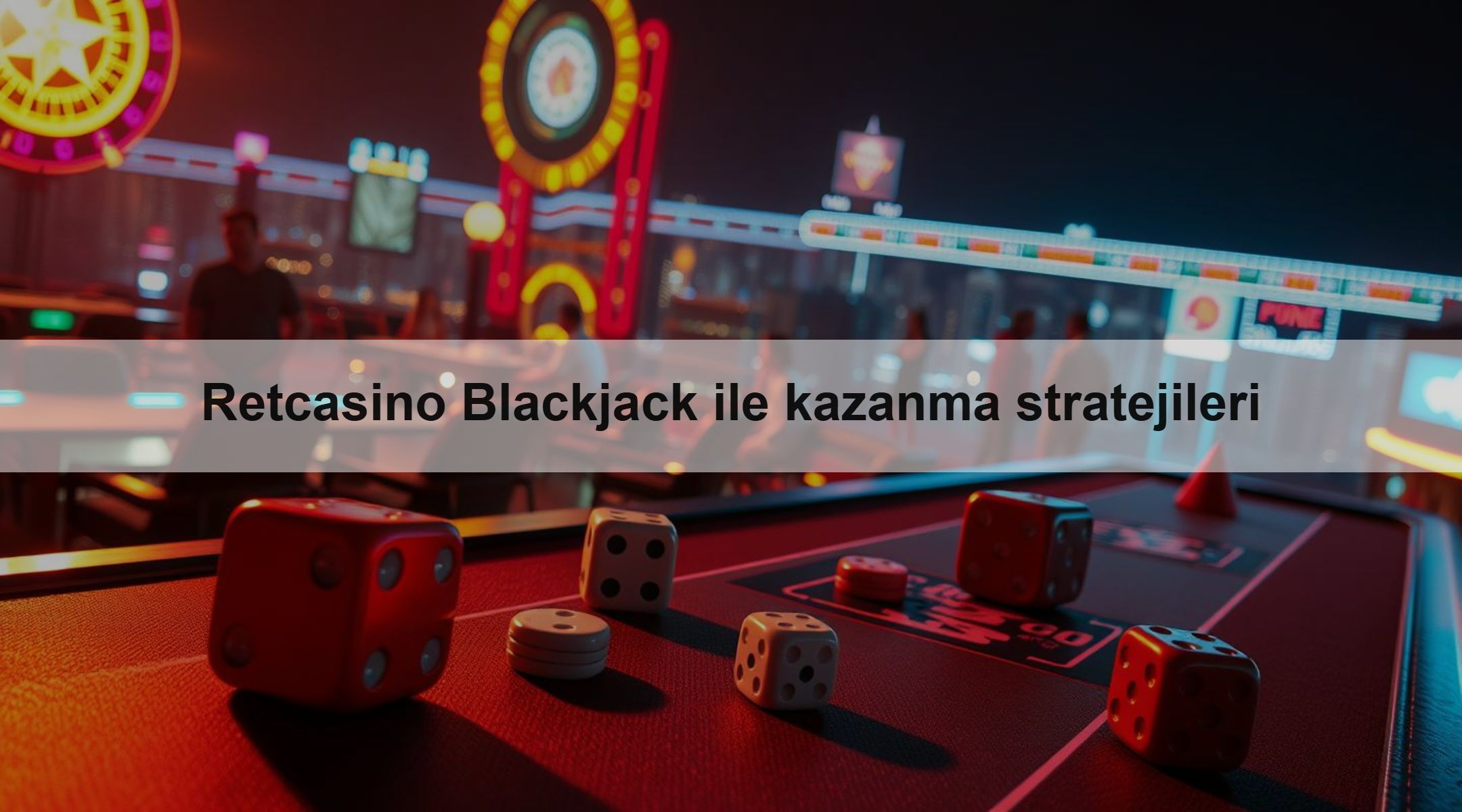 Retcasino Blackjack ile kazanma stratejileri